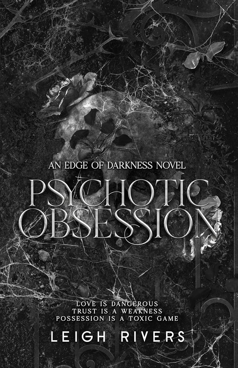 Psychotic Obsession (Edge of Darkness) by Leigh Rivers