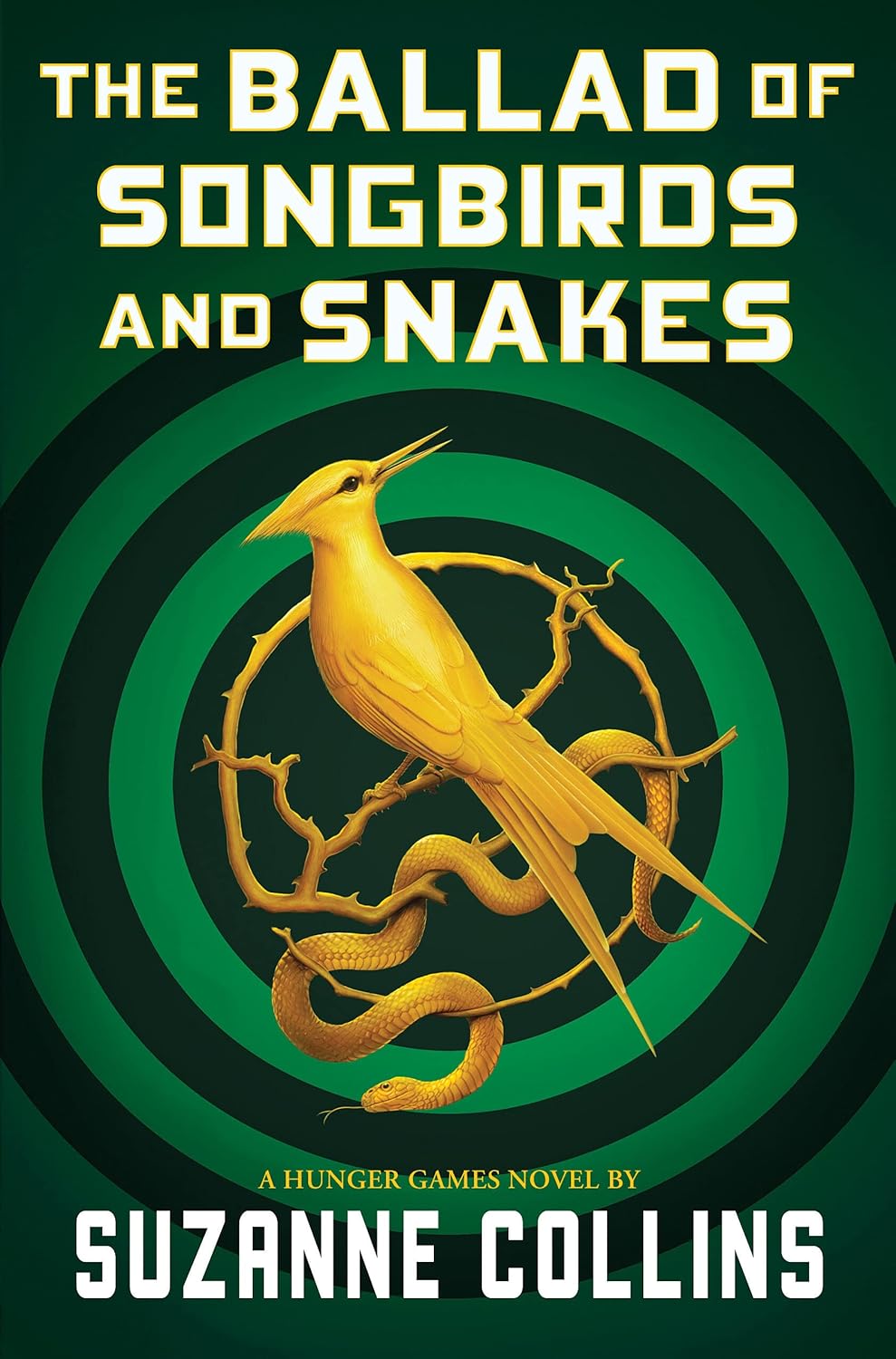 The Ballad Of Songbirds & Snakes (The Hunger Games) by Suzanne Collins