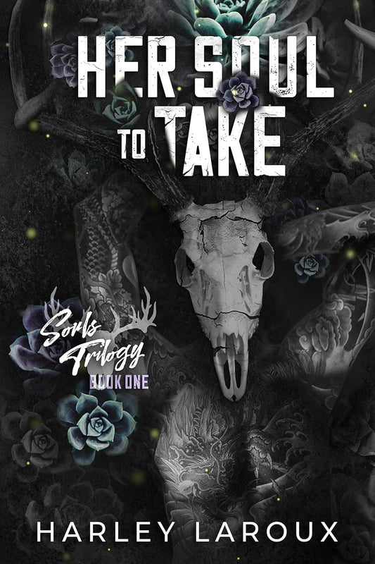 Her Soul to Take (Souls Trilogy #1) by Harley Laroux
