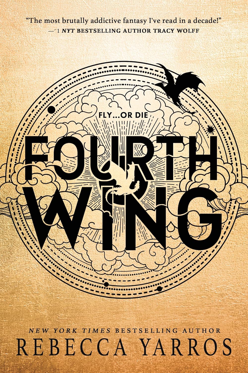 Fourth Wing (Empyrean #1) by Rebecca Yarros