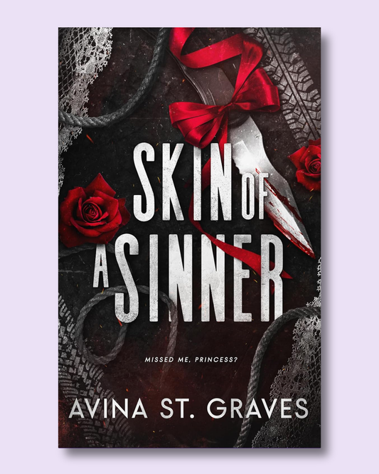 Skin of a Sinner by Avina St. Graves