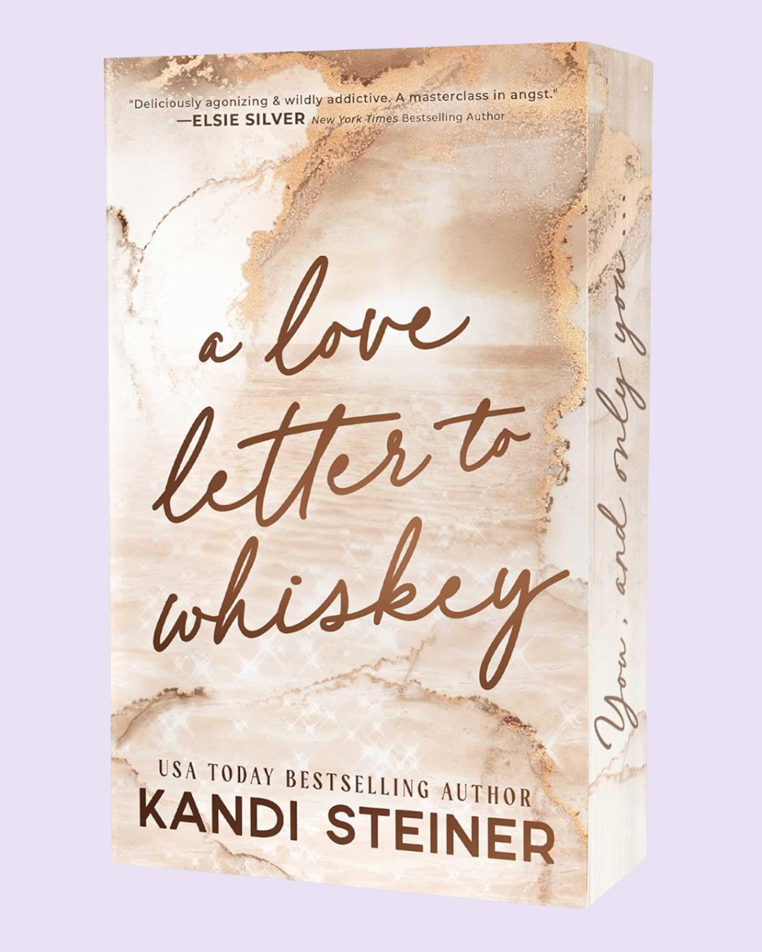 A Love Letter To Whiskey by Kandi Steiner