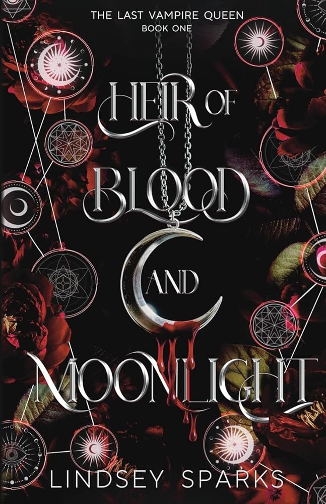 Heir of Blood and Moonlight: Why Choose Paranormal Romance (The Last Vampire Queen) cover image
