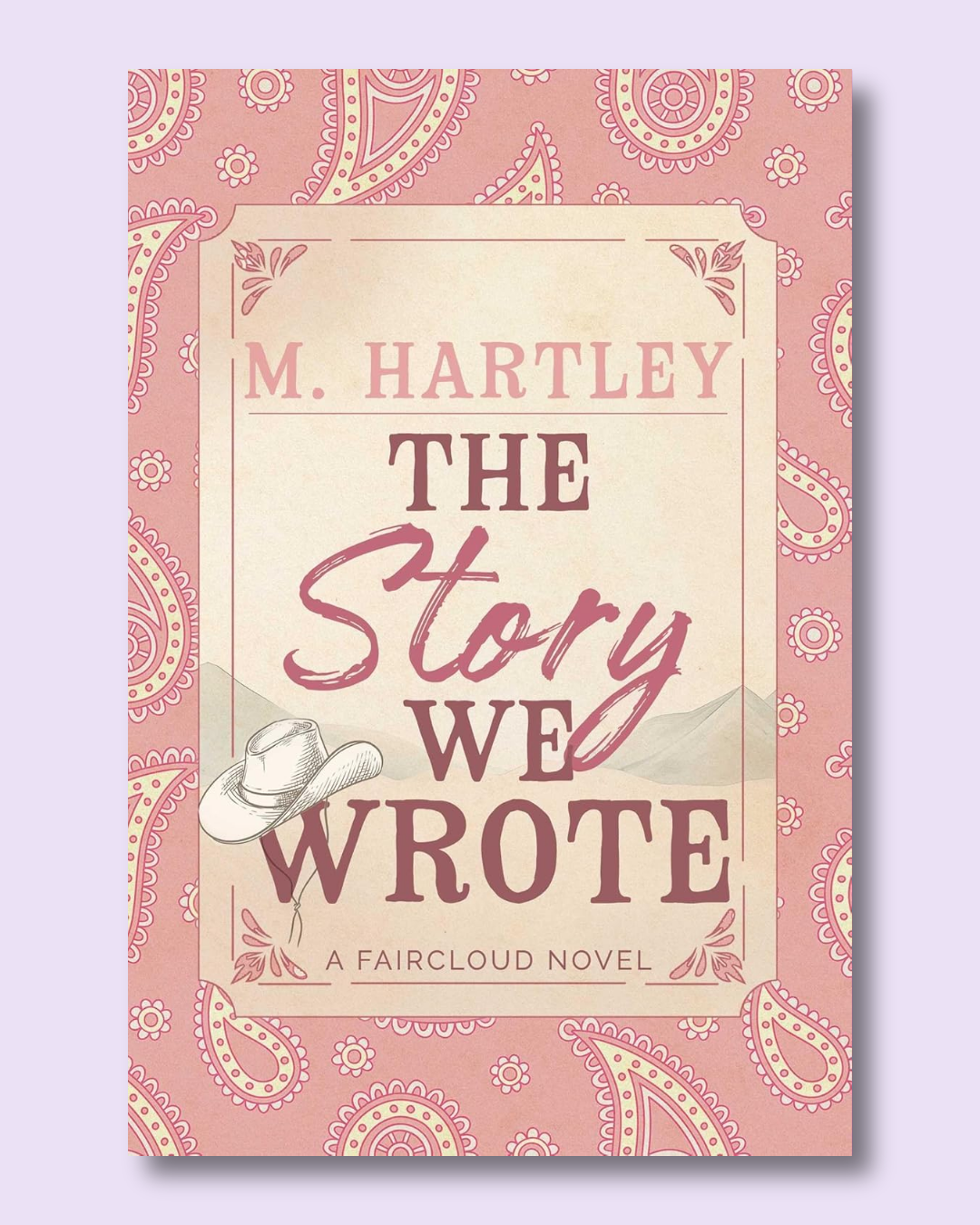The Story We Wrote (Faircloud #1) by M. Hartley