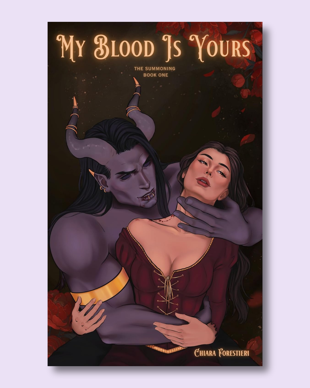 My Blood Is Yours (The Summoning #1) by Chiara Forestieri