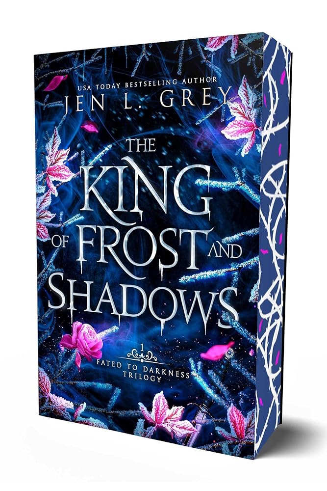 The King of Frost and Shadows (Fated to Darkness #1) by Jen L