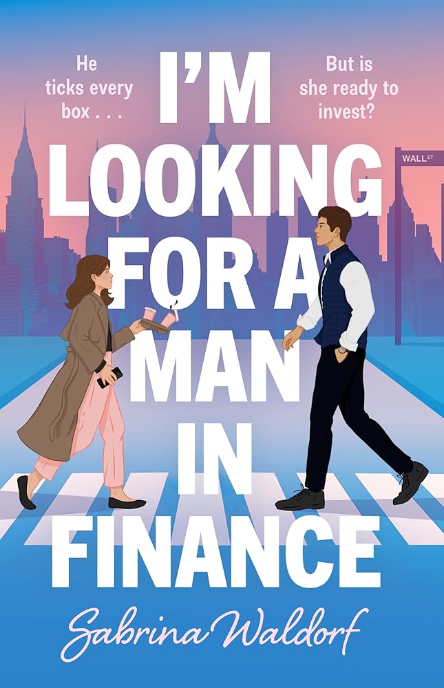 I'm Looking for a Man in Finance: A Novel cover image