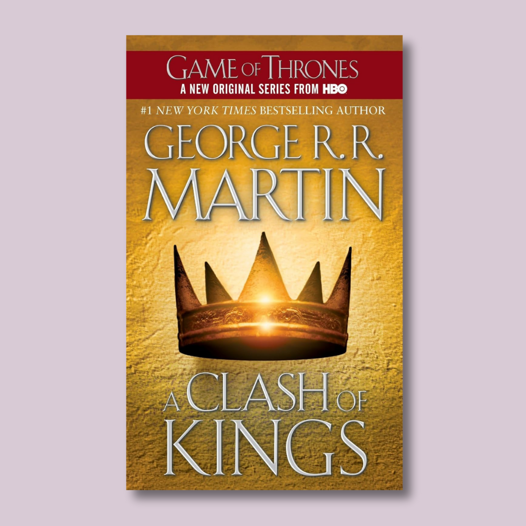 A Clash of Kings (A Song of Ice and Fire #2) by George R.R. Martin