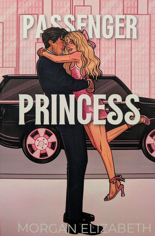 Passenger Princess (Evergreen Park #1) by Morgan Elizabeth [SIGNED]