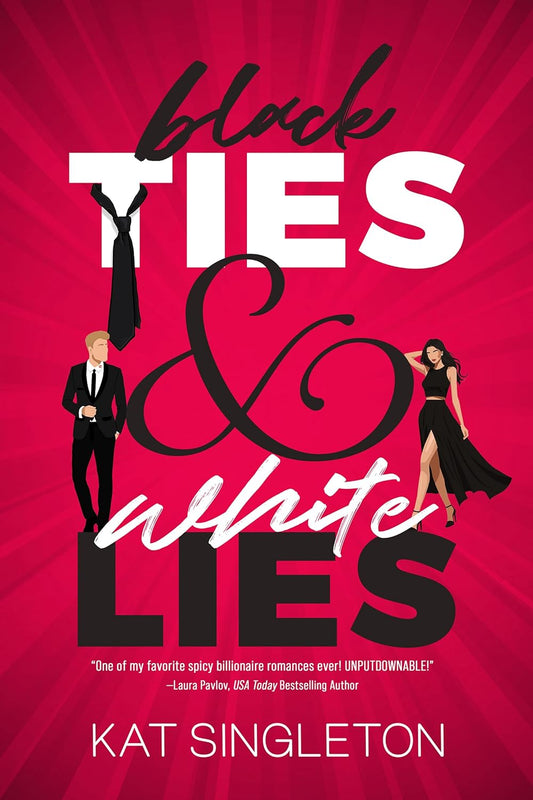Black Ties & White Lies (Black Tie Billionaires #1) by Kat Singleton