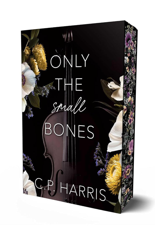 [PREORDER] Only the Small Bones (Slow Burns & Tragic Beginnings #1) by C.P. Harris