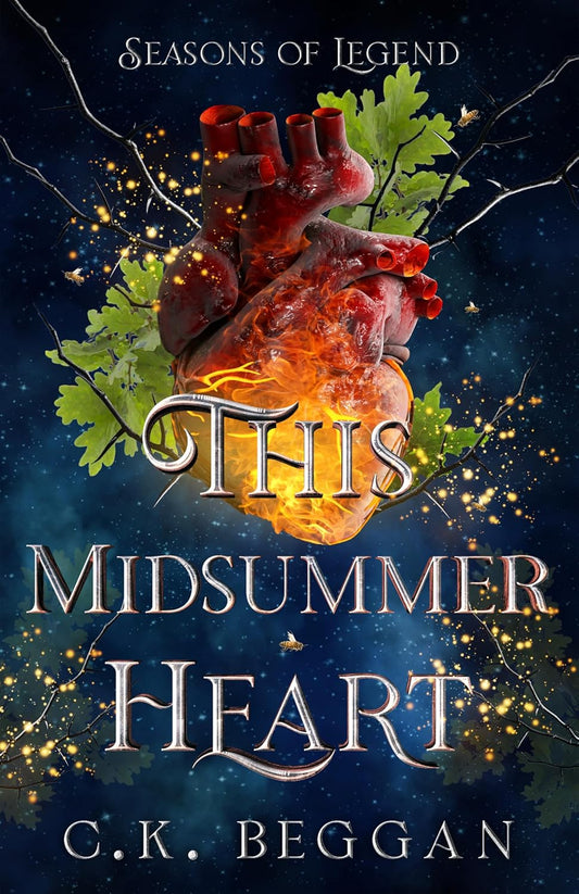 This Midsummer Heart (Seasons of Legend) by C.K. Beggan