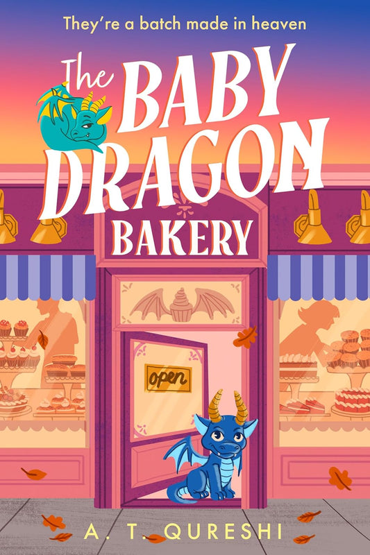 The Baby Dragon Bakery (Baby Dragon #2) by A.T. Qureshi