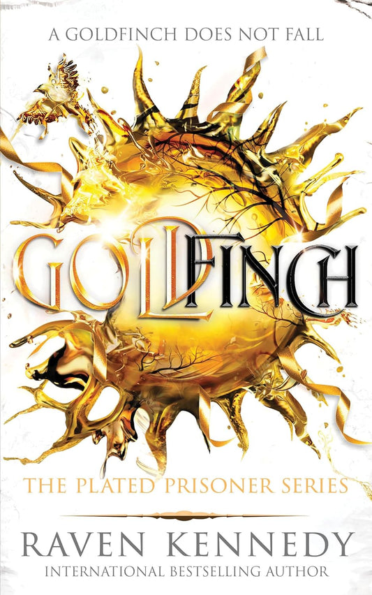 Goldfinch (Plated Prisoner #6) by Raven Kennedy