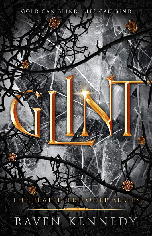 Glint (The Plated Prisoner #2) by Raven Kennedy