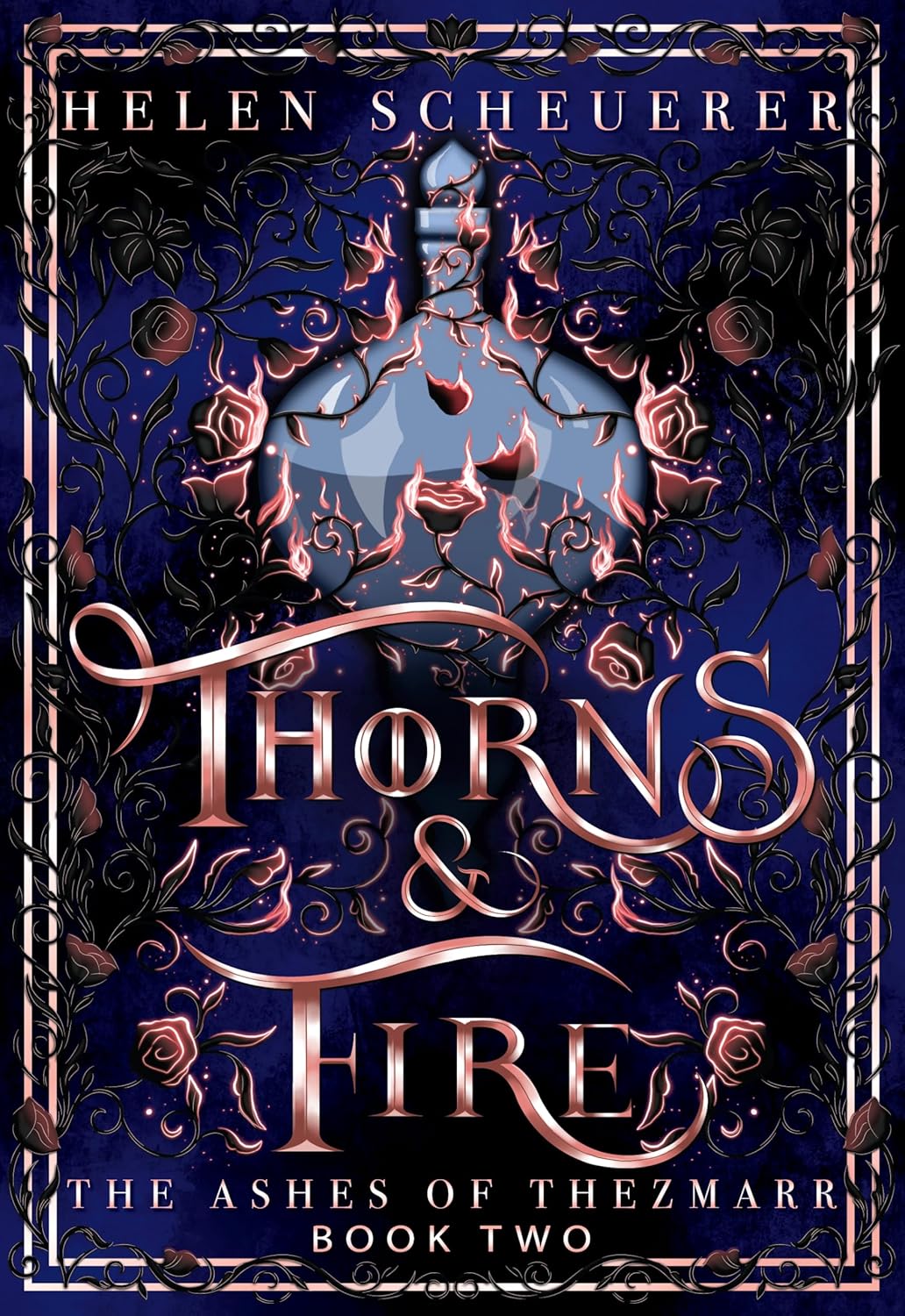 Thorns & Fire (Ashes of Thezmarr #2) by Helen Scheuerer