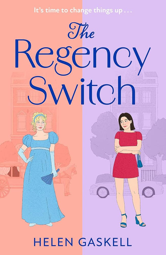 The Regency Switch: A charming and heartwarming Regency time-travel romantic comedy, brand-new for 2026 cover image