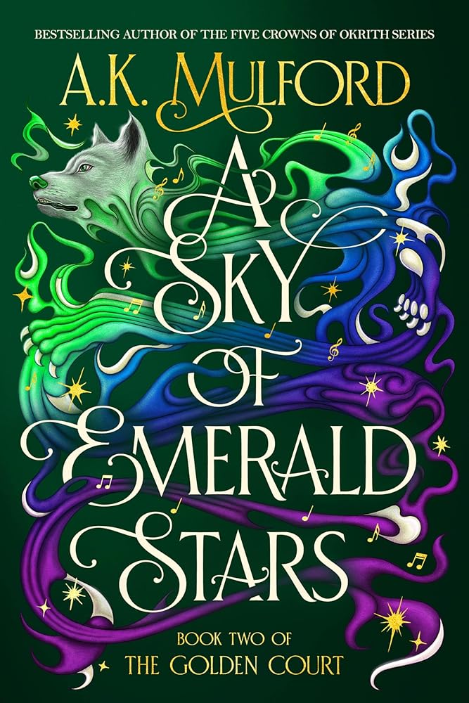 A Sky of Emerald Stars: A relentless fight for peace in a world on the brink of war in this captivating romantasy with wolf-shifters and pack politics. (The Golden Court, 2) cover image