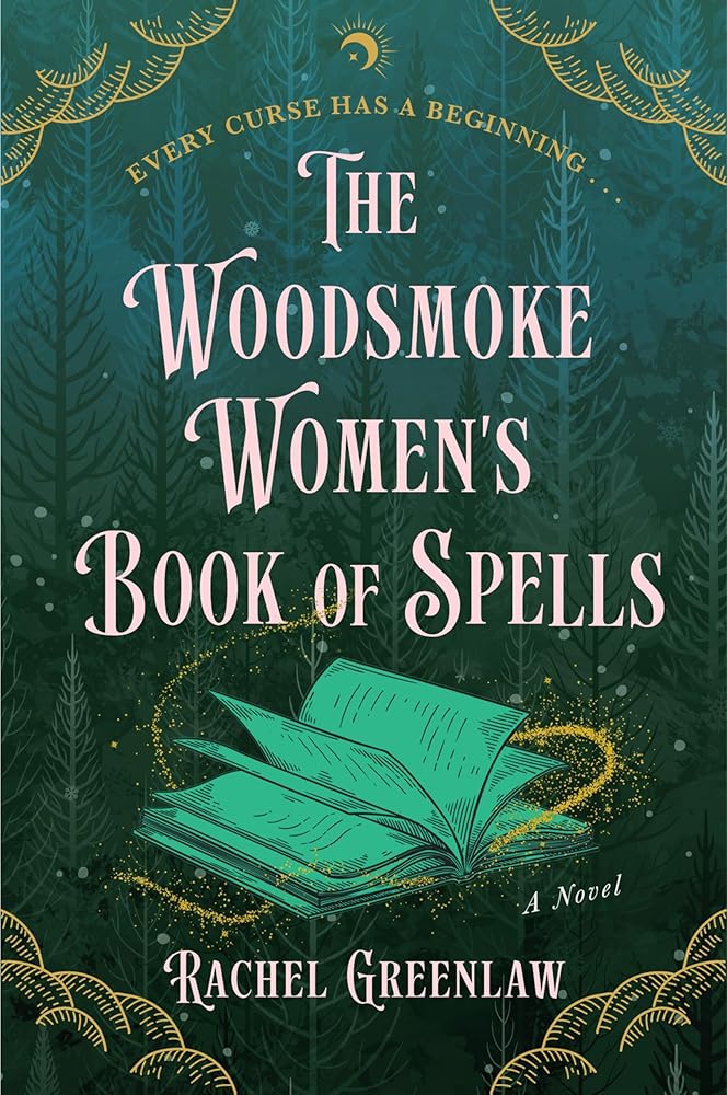 The Woodsmoke Women's Book of Spells: A witchy, spellbinding tale of magic and love cover image
