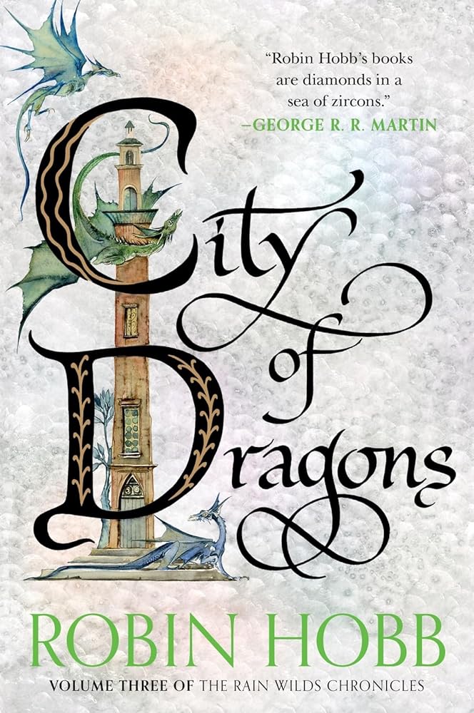 City of Dragons: Volume Three of the Rain Wilds Chronicles cover image