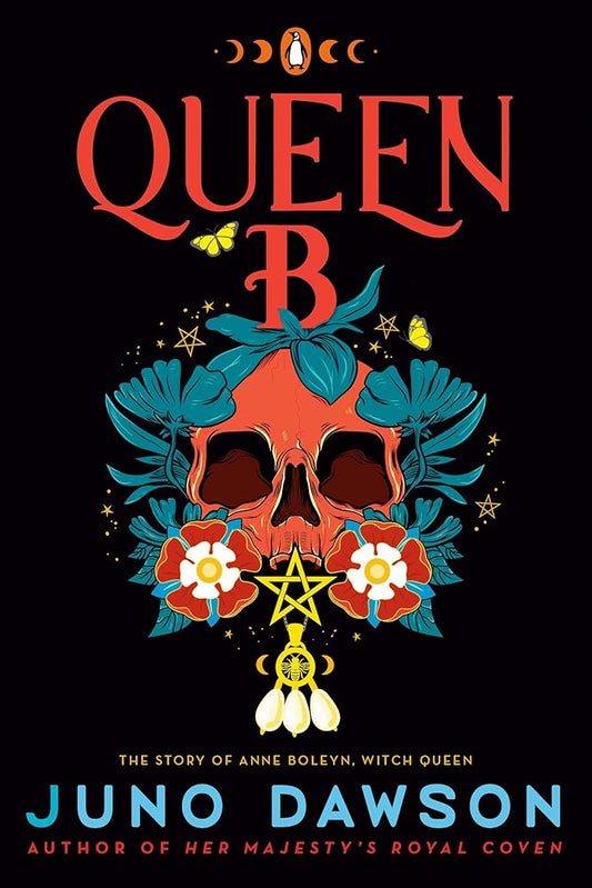 Queen B: The Story of Anne Boleyn, Witch Queen (The HMRC Trilogy) cover image