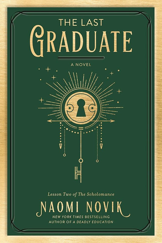 The Last Graduate: A Novel (The Scholomance) cover image