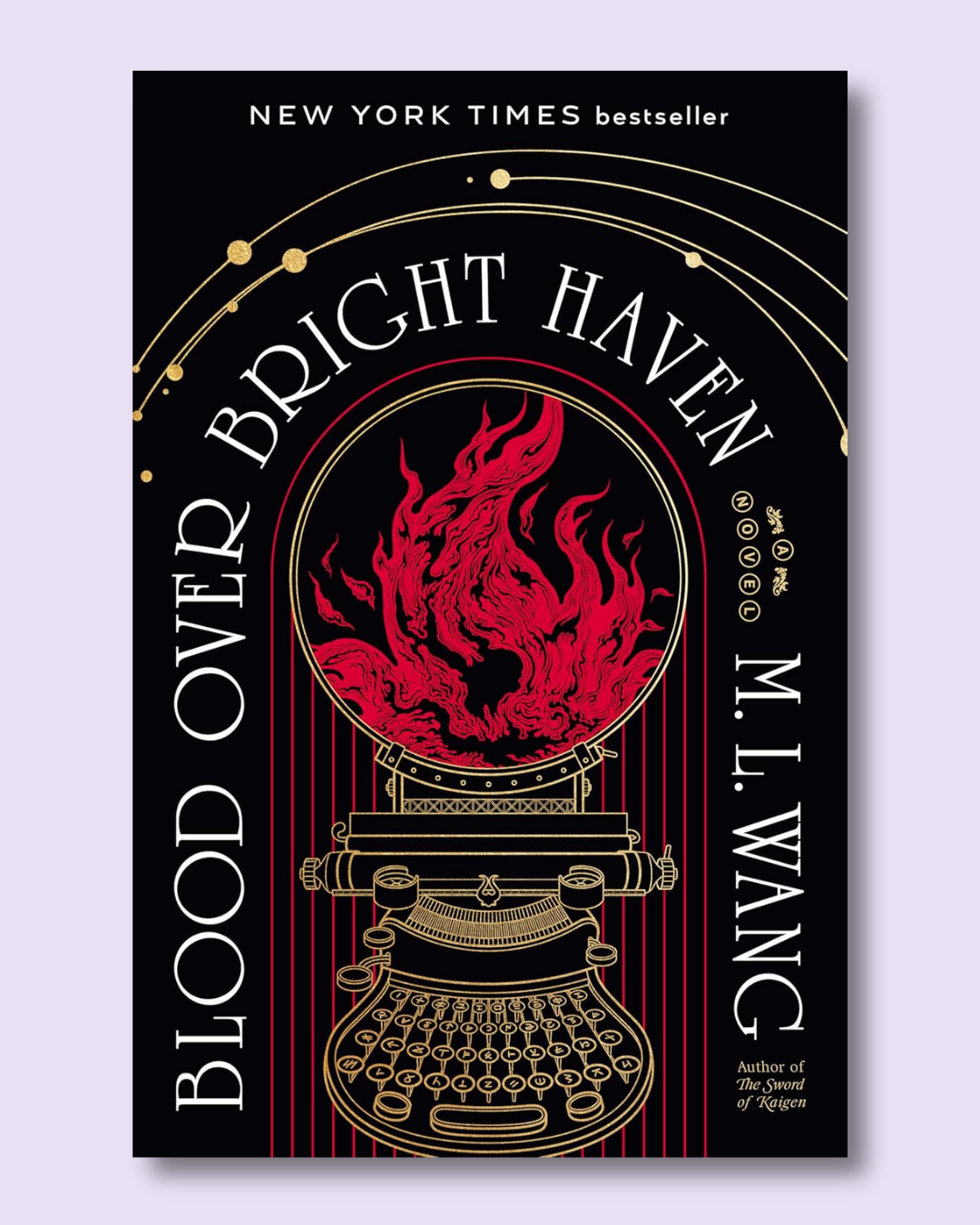 Blood Over Bright Haven by M.L. Wang