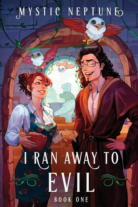 I Ran Away to Evil: A Cozy LitRPG Rom-Com (I Ran Away to Evil, 1) cover image