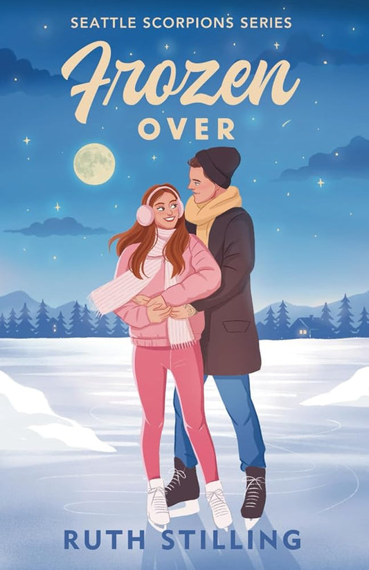 Frozen Over: A friends to lovers romance: Seattle Scorpions Series Book 2 cover image