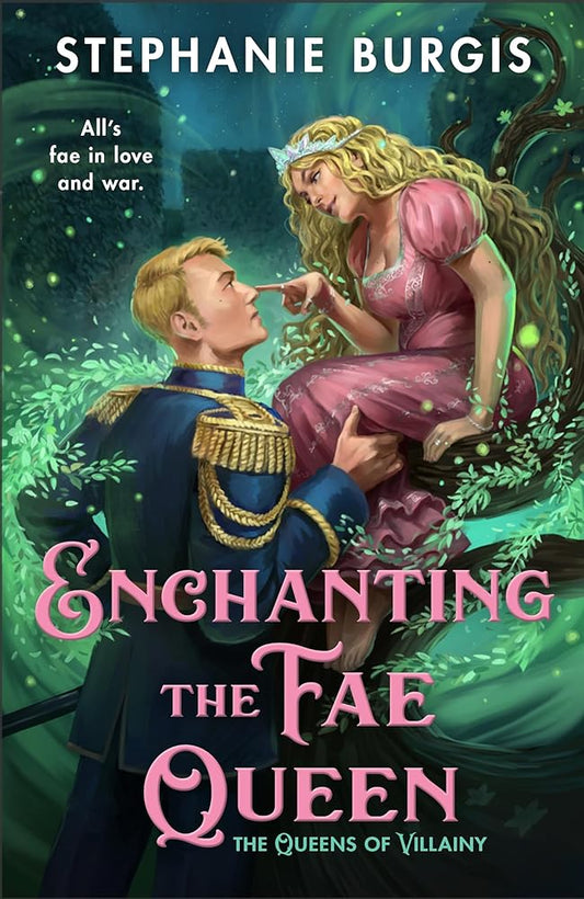 Enchanting the Fae Queen (Queens of Villainy, 2) cover image