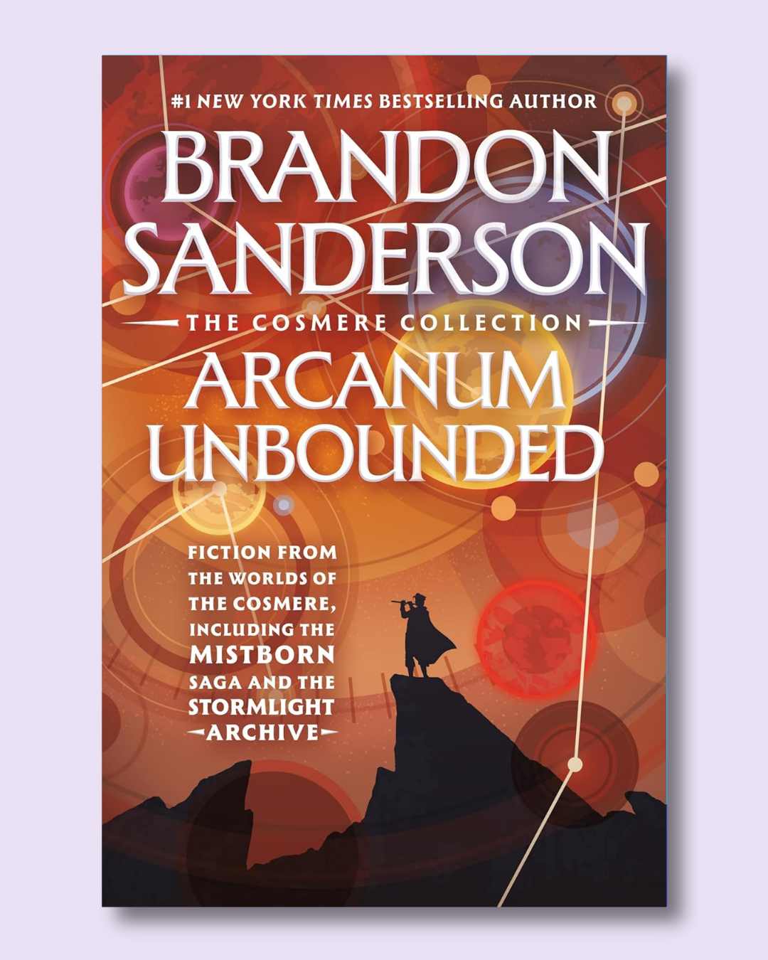 Arcanum Unbounded: The Cosmere Collection by Brandon Sanderson