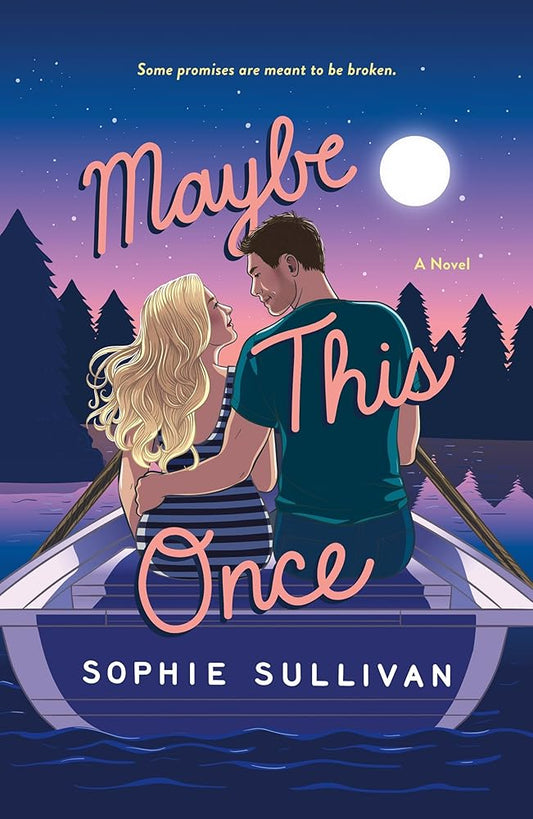 Maybe This Once: A Novel (Rock Bottom Love, 3) cover image