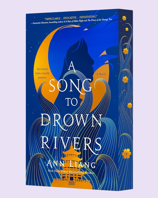 A Song to Drown Rivers by Ann Liang