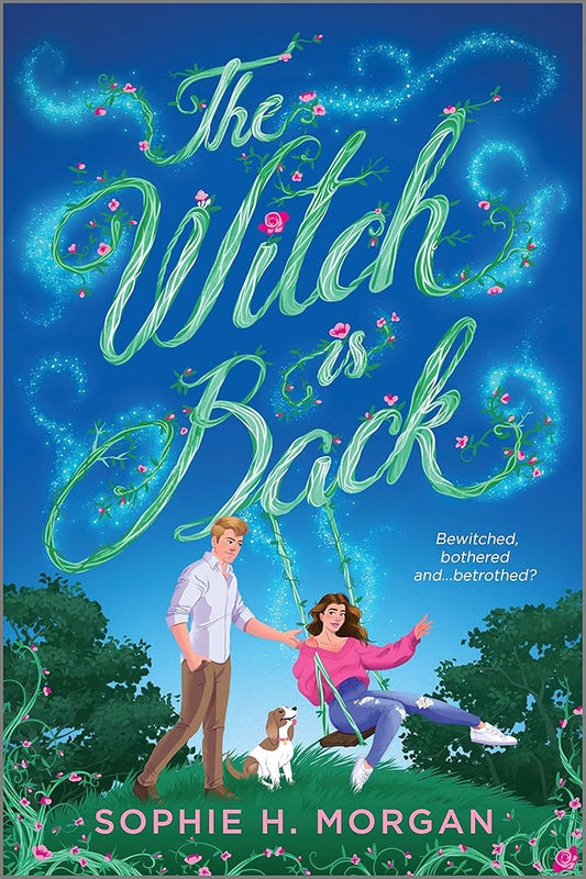 The Witch is Back: A Witchy Romantic Comedy (Toil and Trouble, 1) cover image