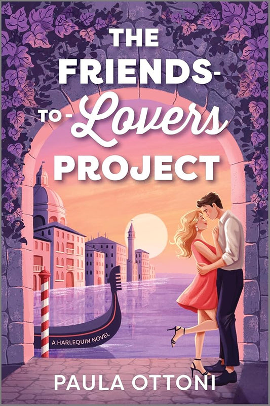 The Friends-to-Lovers Project: A Spicy Opposites Attract Rom Com Set in Venice cover image