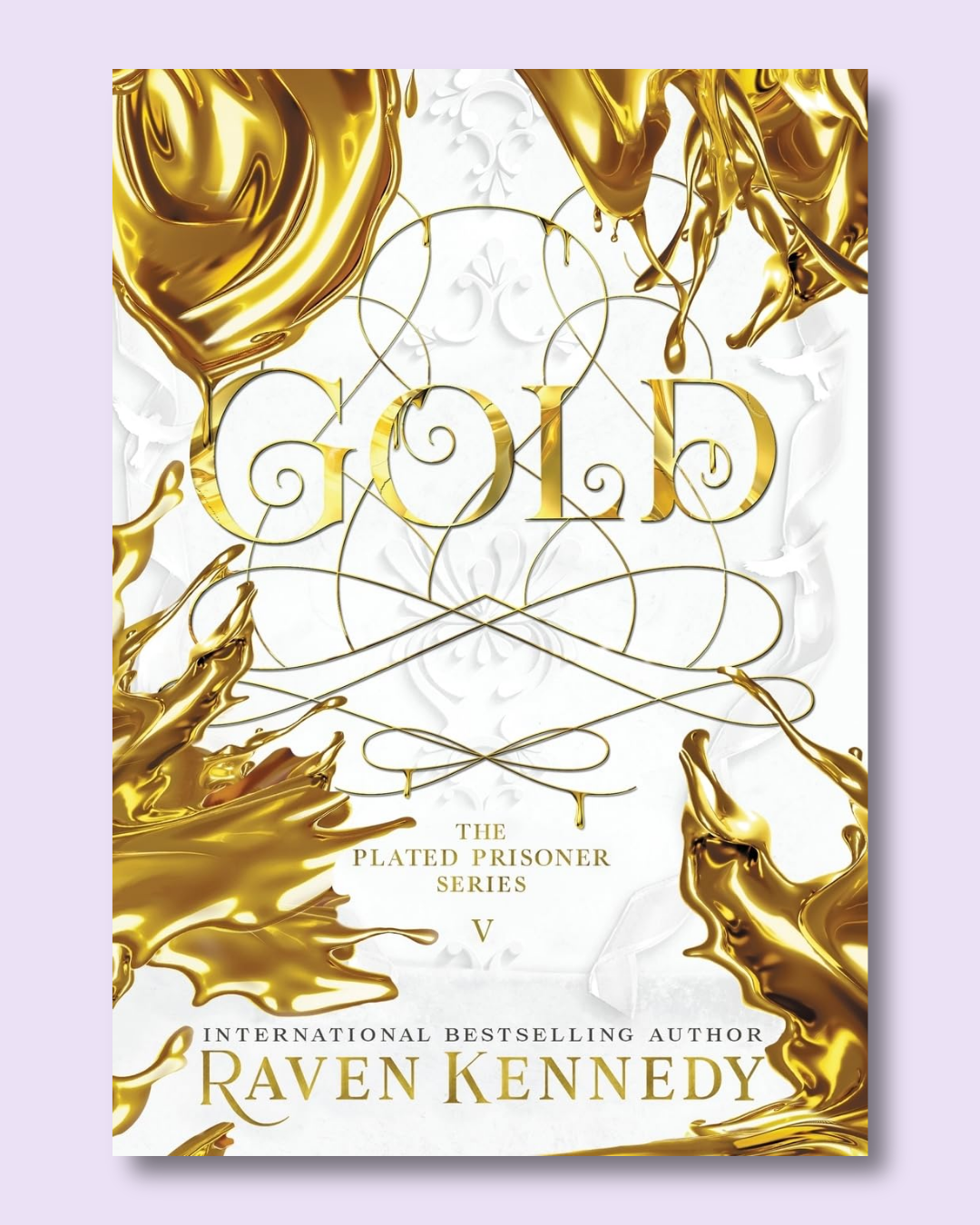 Gold (Plated Prisoner #5) by Raven Kennedy