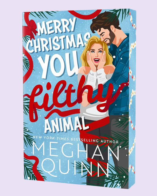 Merry Christmas, You Filthy Animal (How My Neighbor Stole Christmas #2) by Meghan Quinn