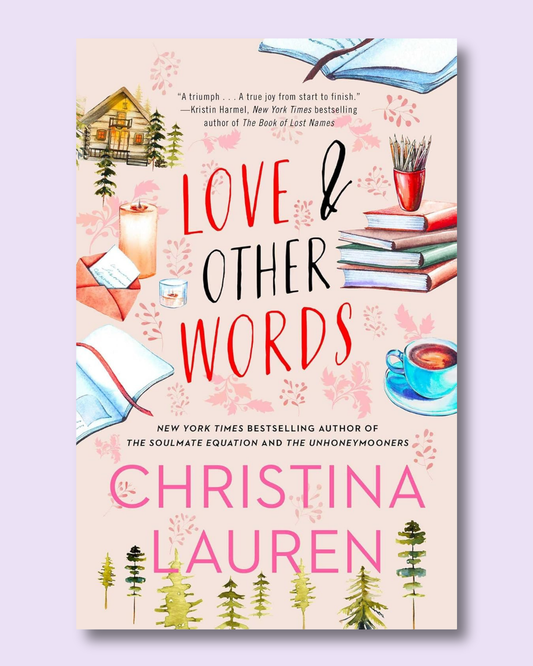 Love and Other Words by Christina Lauren
