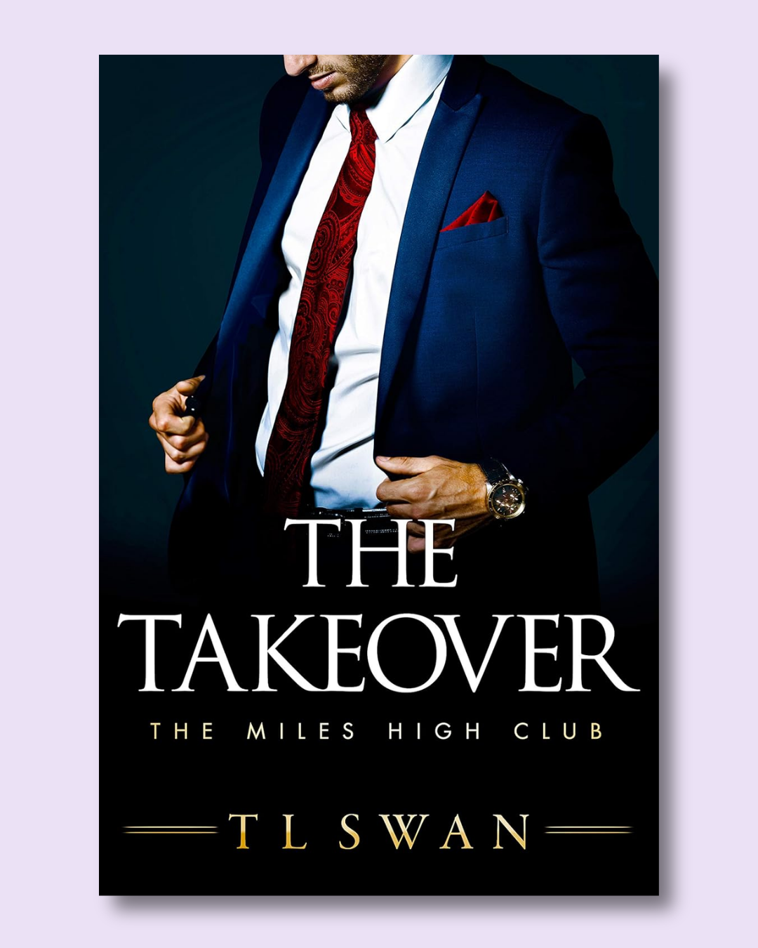 The Takeover (Miles High Club #2) by T.L. Swan