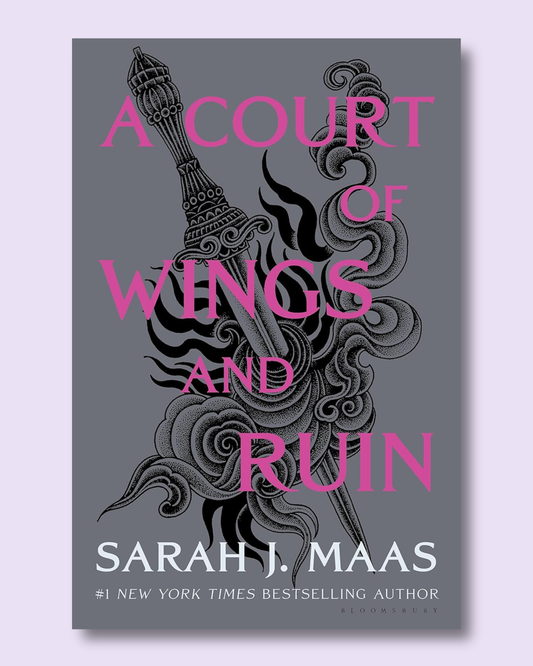 A Court of Wings and Ruin (Court of Thorns and Roses #3) by Sarah J. Maas