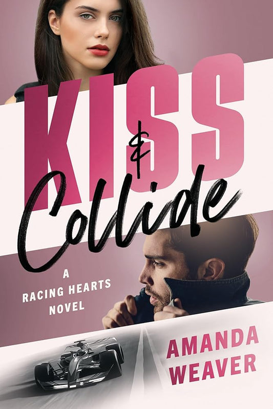 Kiss & Collide: A Racing Hearts Novel cover image