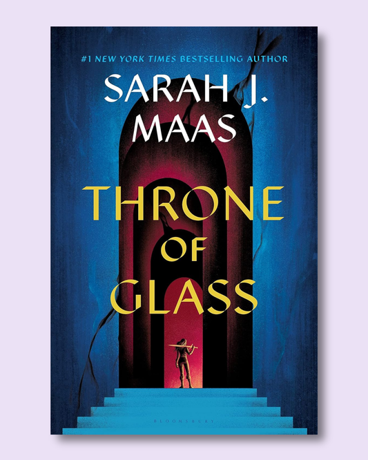 Throne of Glass (Throne of Glass #1) by Sarah J. Maas