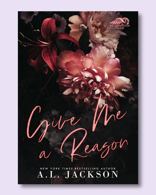 Give Me a Reason (Redemption Hills #1) by A.L. Jackson