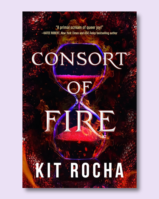 Consort of Fire (Bound to Fire and Steel #1) by Kit Rocha