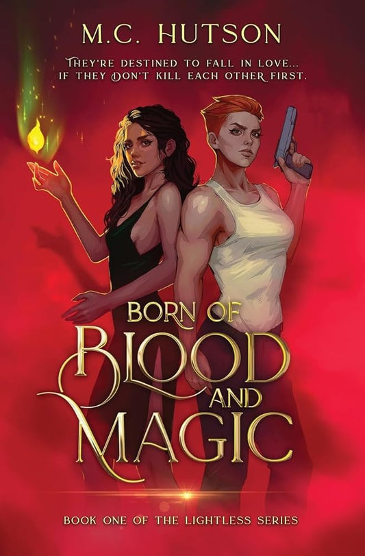 Born of Blood and Magic: A Sapphic Urban Fantasy (The Lightless Series) cover image