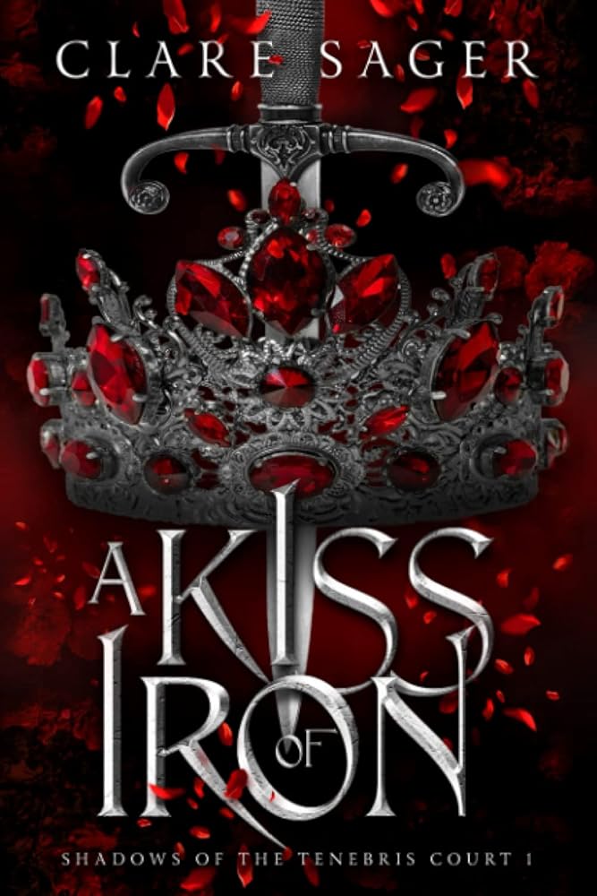 A Kiss of Iron (Shadows of the Tenebris Court) cover image