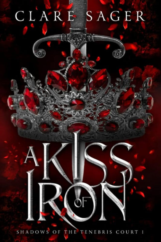 A Kiss of Iron (Shadows of the Tenebris Court) cover image