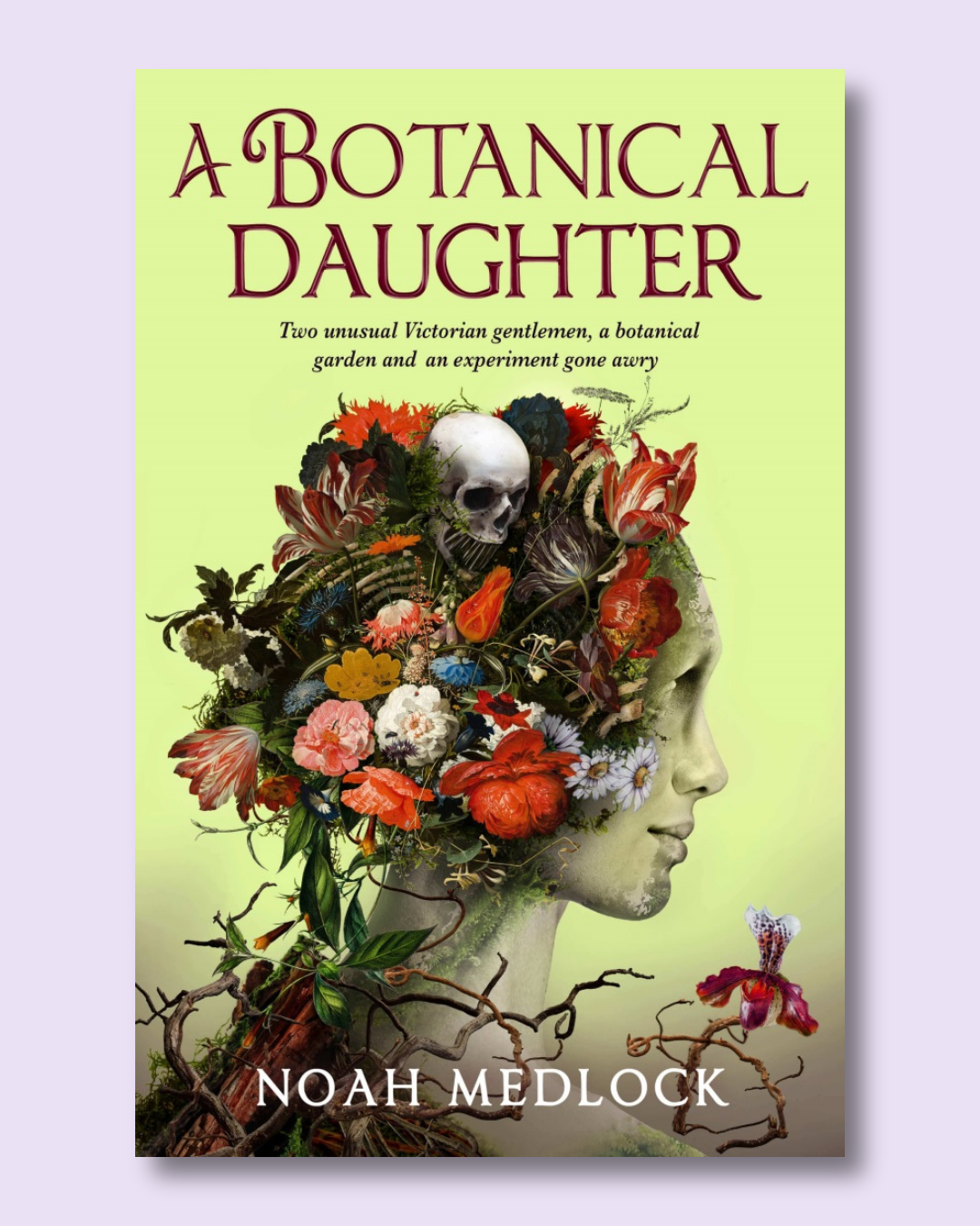A Botanical Daughter by Noah Medlock
