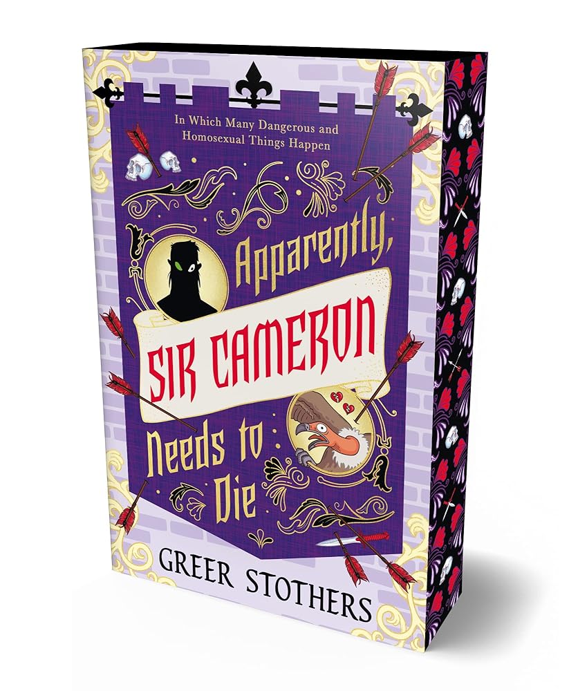 Apparently, Sir Cameron Needs to Die: In Which Many Dangerous and Homosexual Things Happen cover image