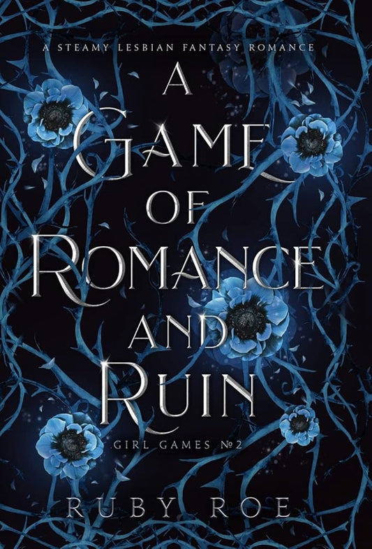 A Game of Romance and Ruin: A Steamy Lesbian Fantasy (Girl Games) cover image